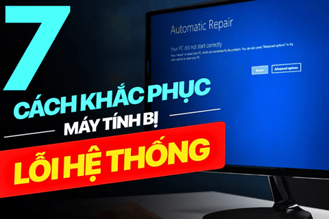 7 cách sửa lỗi Your PC Did Not Start Correctly trên máy tính Windows hiệu quả